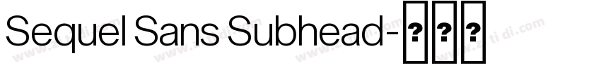 Sequel Sans Subhead字体转换